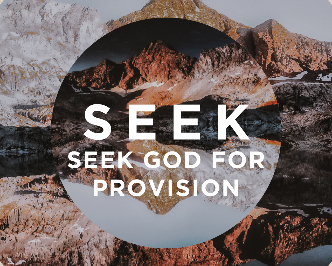 January 28th, 2024 - SEEK: Seek God for Provision 