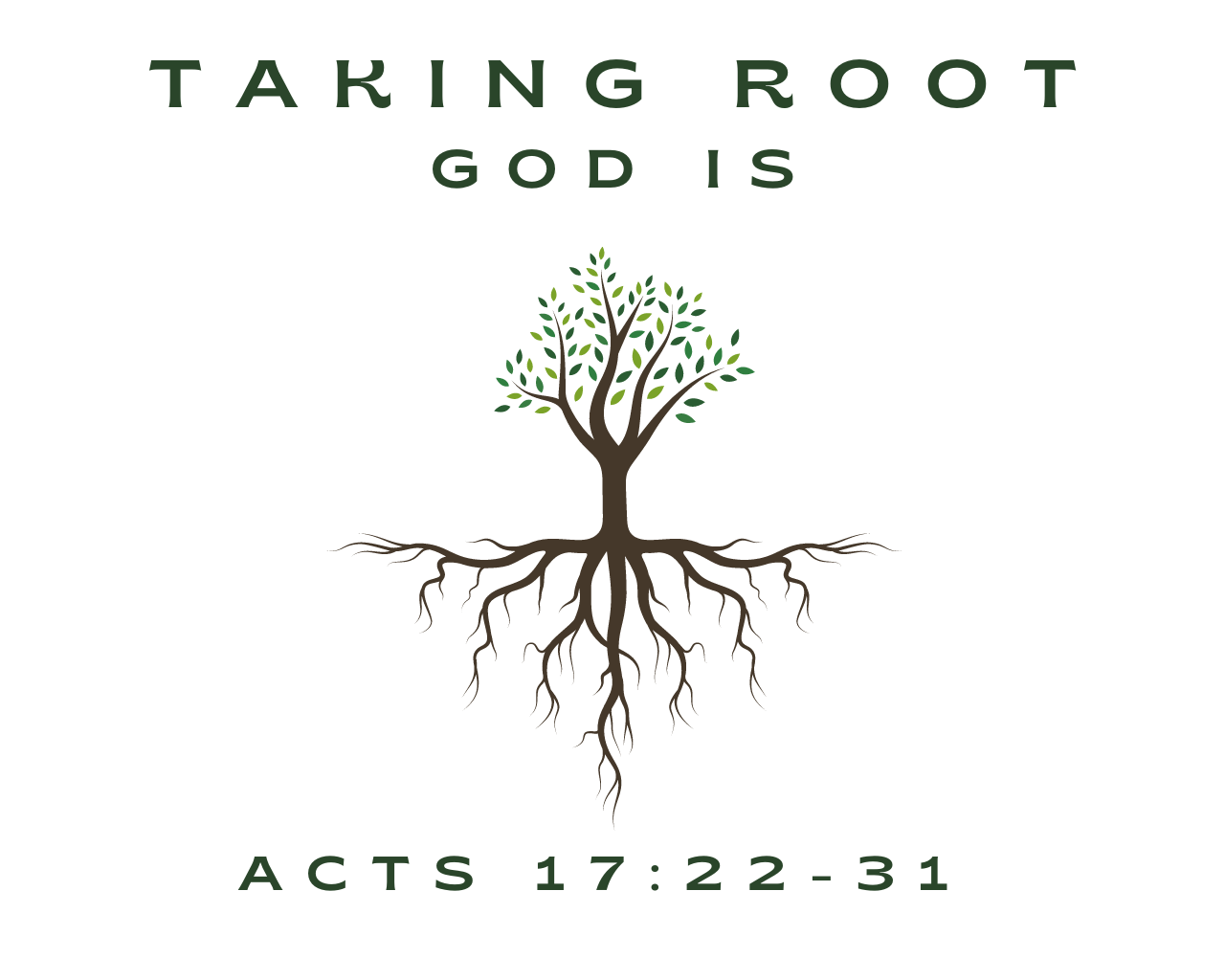 February 18th, 2024 - Taking Root: GOD IS 