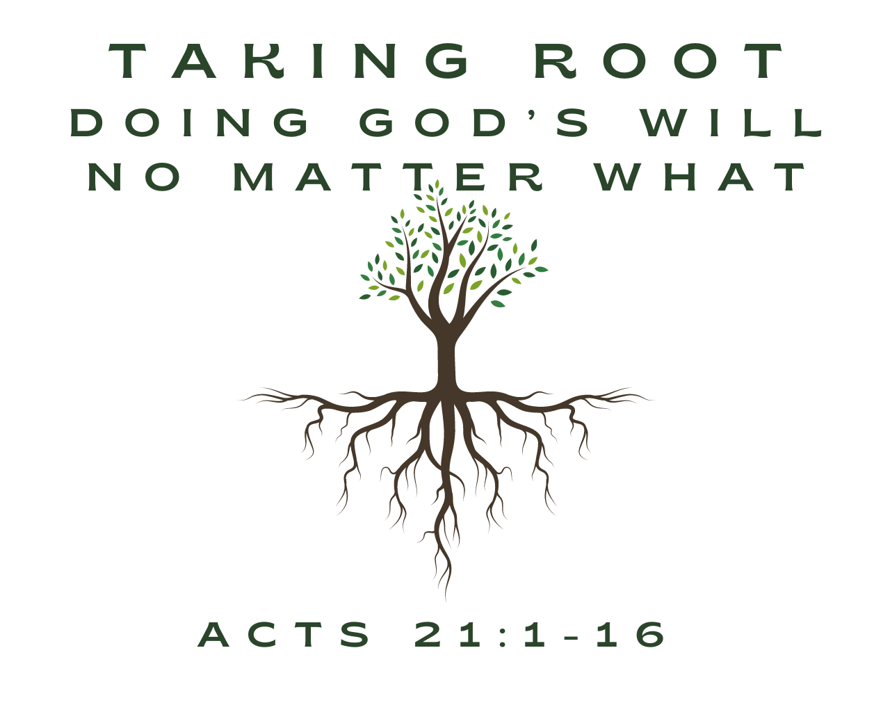 April 14th, 2024 - Taking Root: Doing God's Will No Matter What 