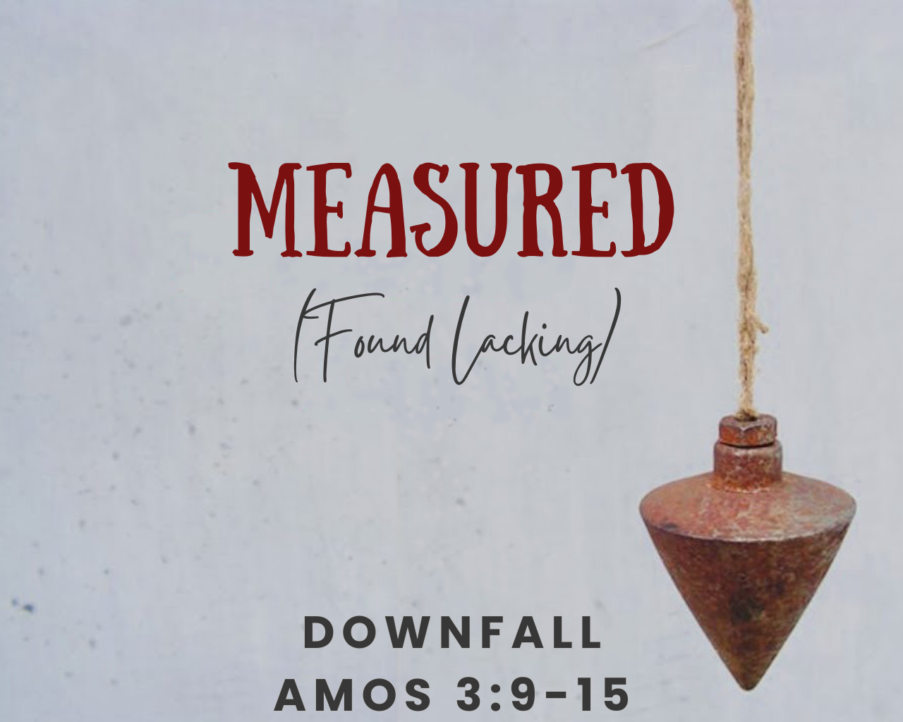 October 13th, 2024 - Measured: Downfall