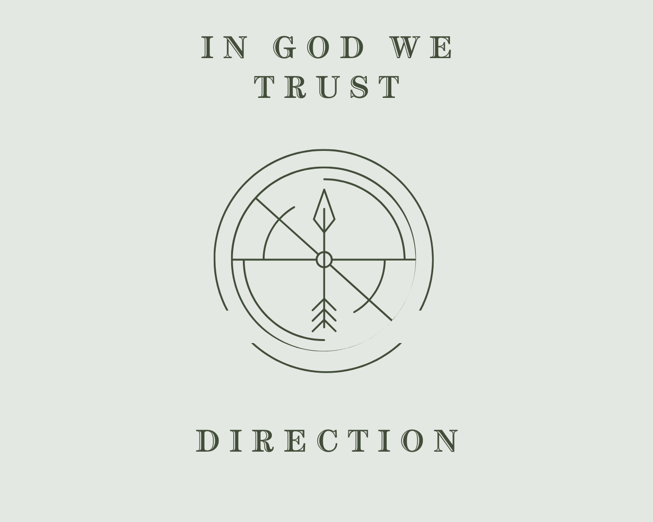 January 5th, 2025 - In God We Trust: Direction 