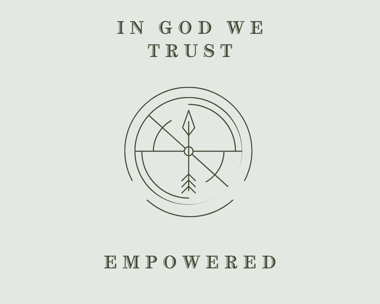 January 19th, 2025 - In God We Trust: Empowered