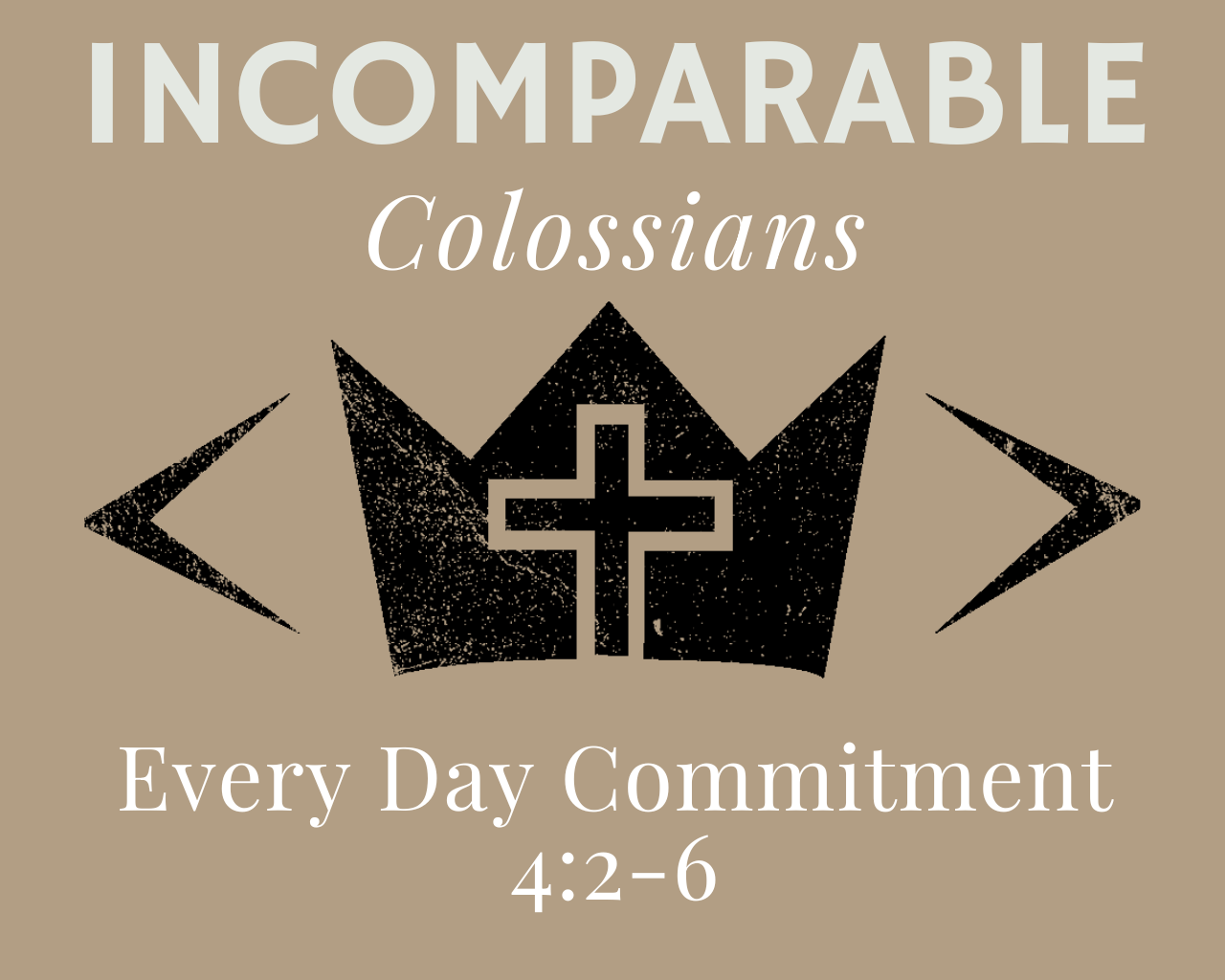 March 23rd, 2025 - Incomparable: Every Day Commitment