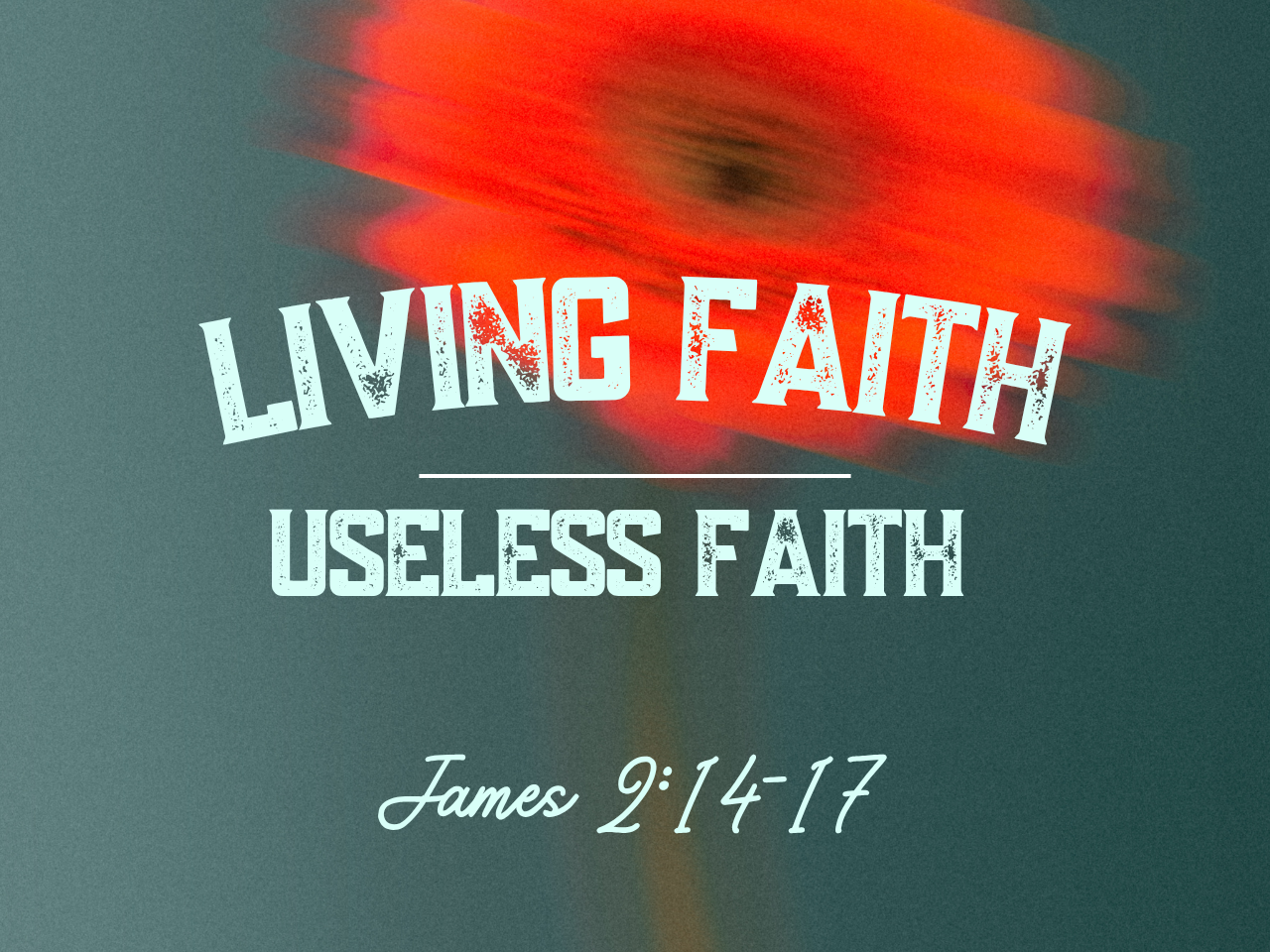 October 12th, 2025 - Live Stream - Living Faith: Useless Faith 