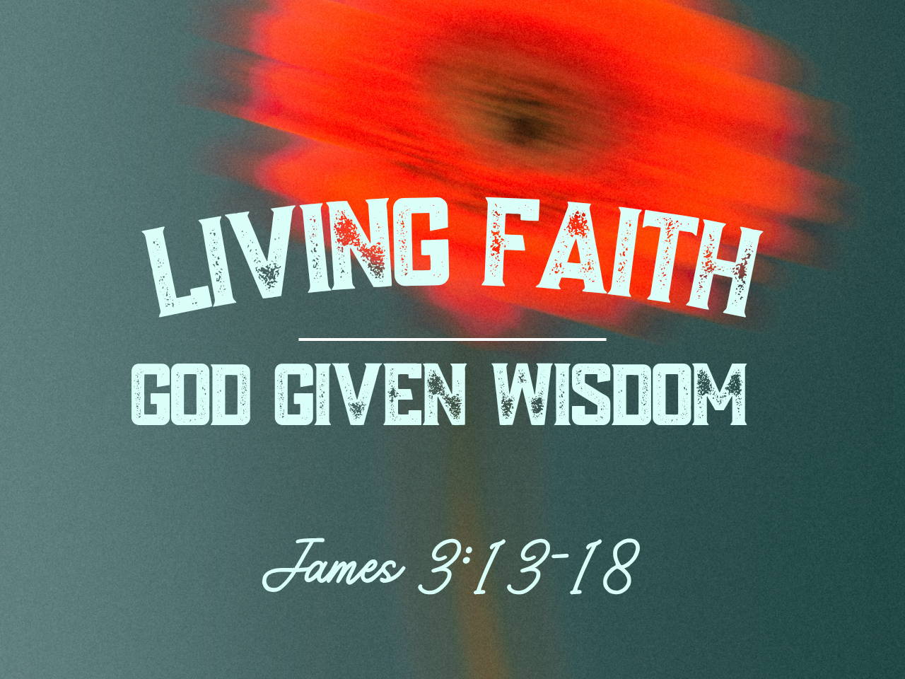 October 26th, 2025 - Live Stream - Living Faith: "God Given Wisdom" 