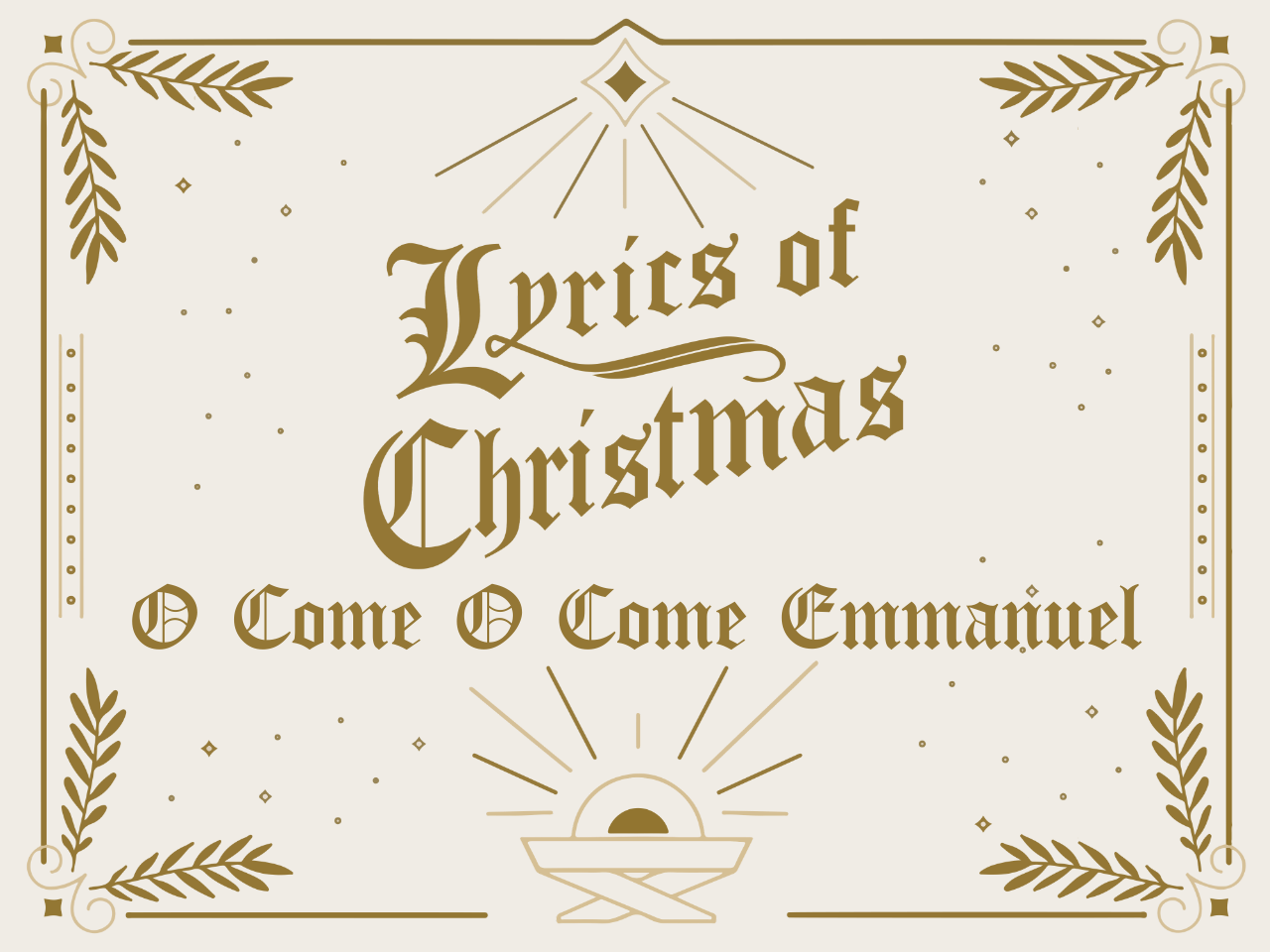 December 14th, 2025 - Live Stream - Lyrics of Christmas: O Come, O Come Emmanuel 