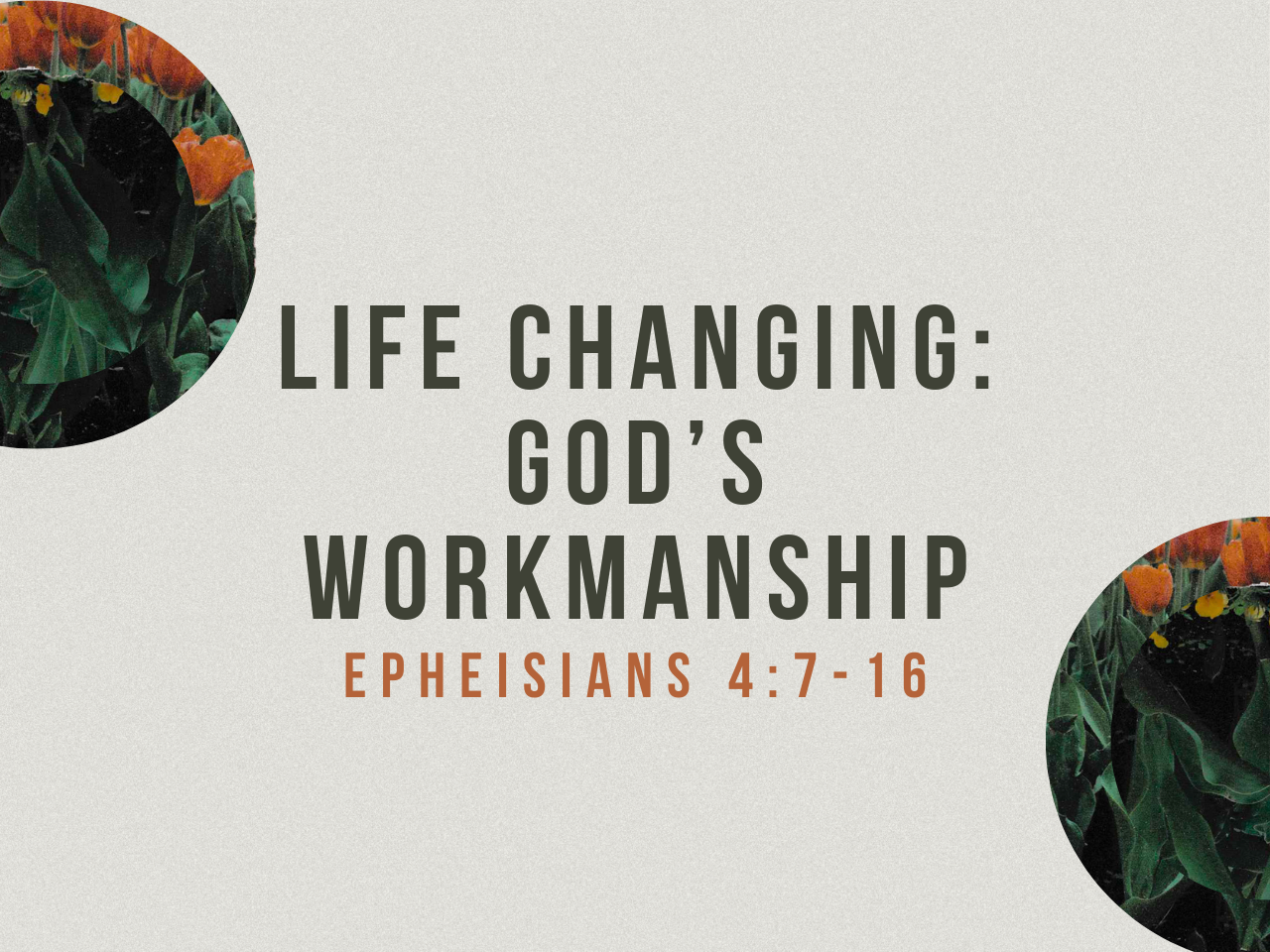 March 1st, 2026 - Life Changing: God's Workmanship 