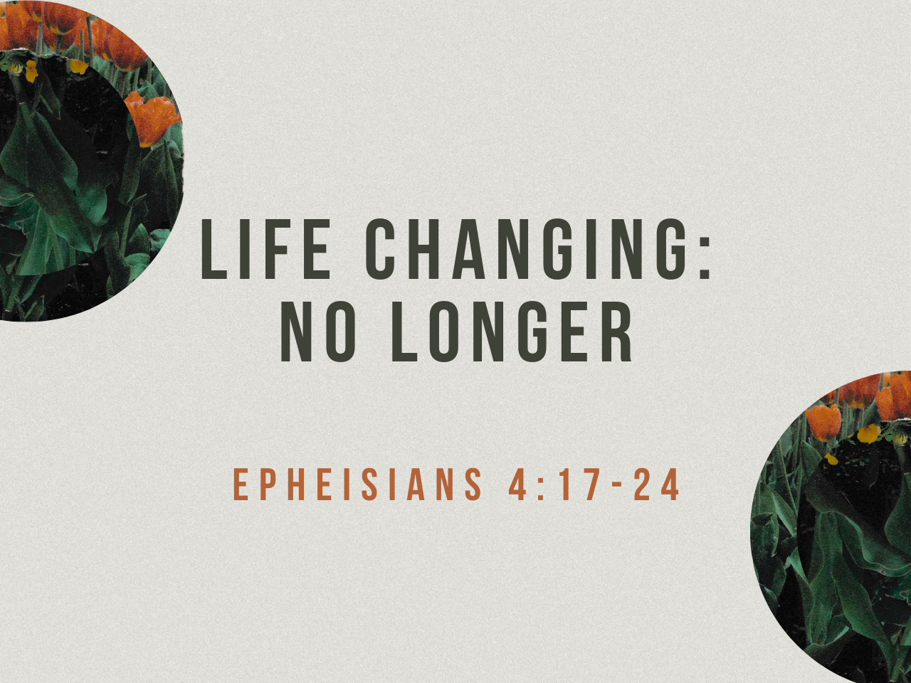 March 8th, 2026 - Life Changing: No Longer