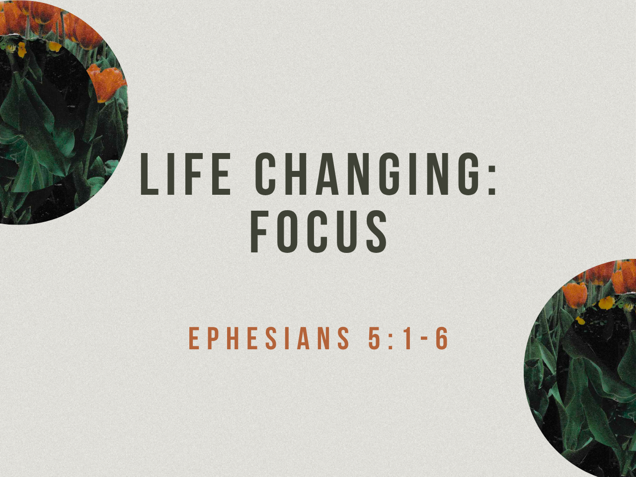 March 22nd, 2026 - Life Changing: Focus