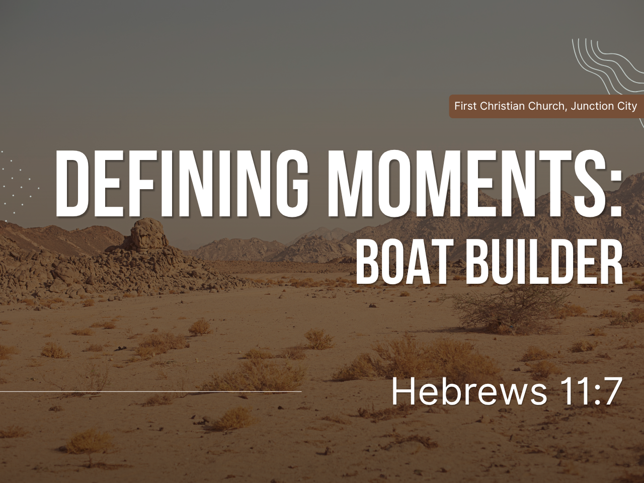 June 28th - Defining Moments: Boat Builder 
