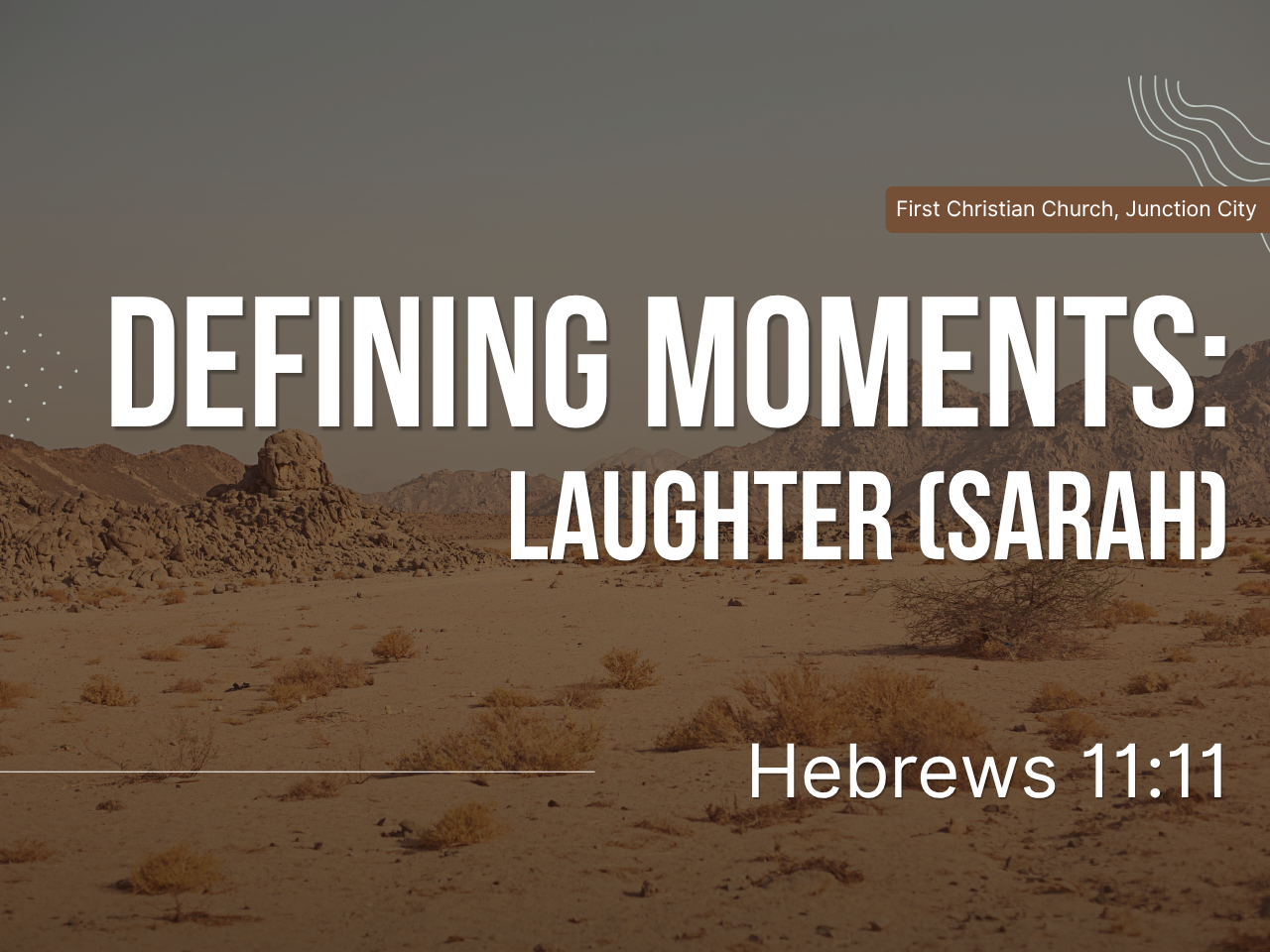 July 12th, 2026 - Defining Moments: Laughter (Sarah) 