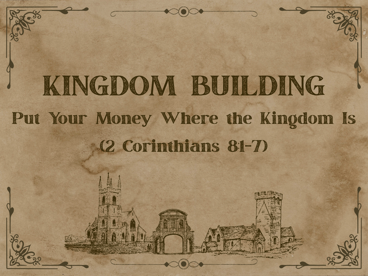 August 16th, 2026 - Kingdom Building: Put Your Money Where the Kingdom Is