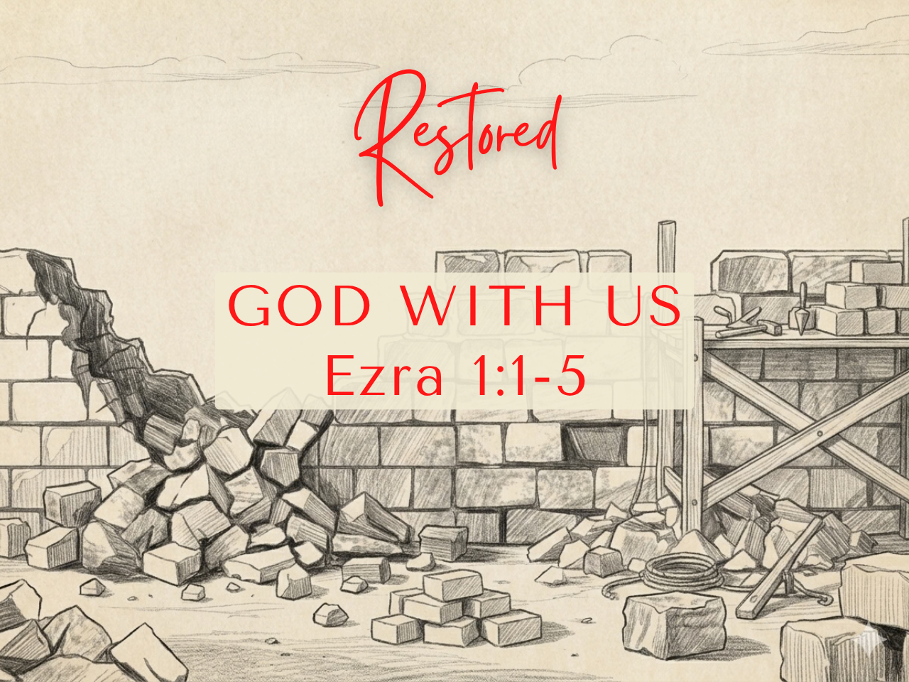 October 4th, 2026 - Restored: God With Us 
