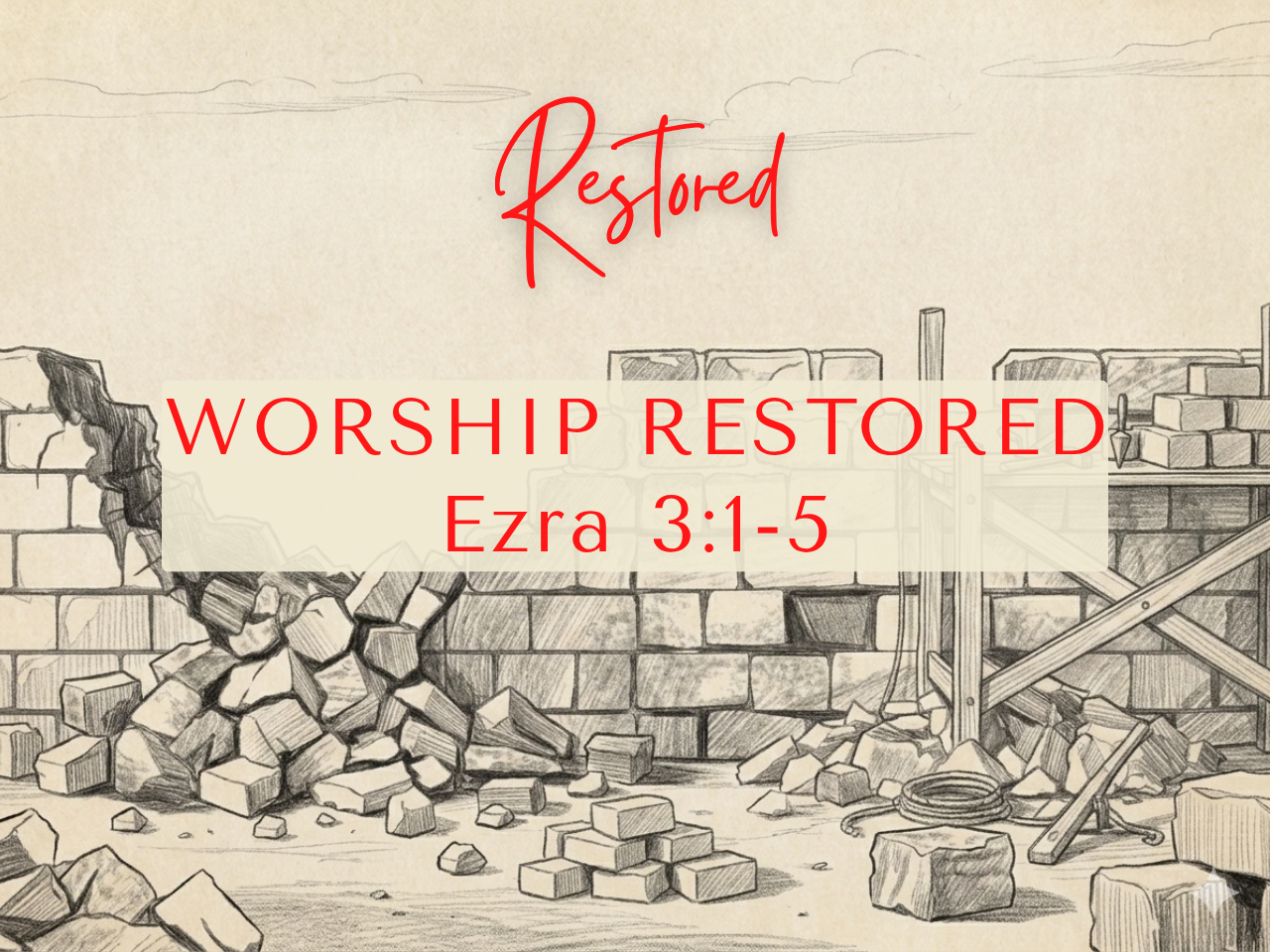 October 11th, 2026 - Restored: Worship Restored 