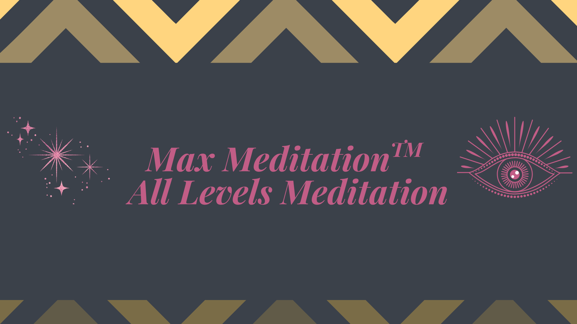 Max Meditation