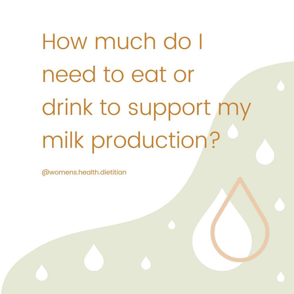 Intuitive eating & lactation: how much do I need to eat or drink to make  milk? — Online Dietitian - intuitive nutrition therapy for fertility &  pregnancy