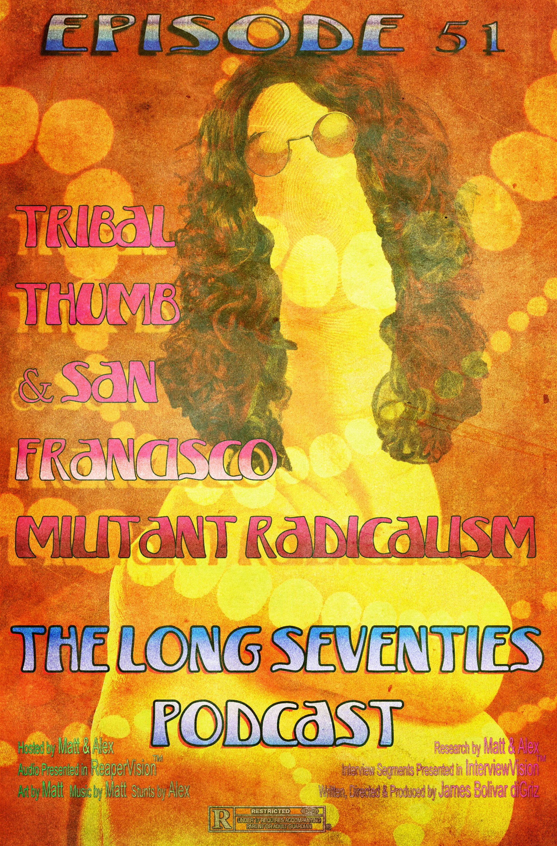 051 -- Tribal Thumb &amp; San Francisco Militant Radicalism
