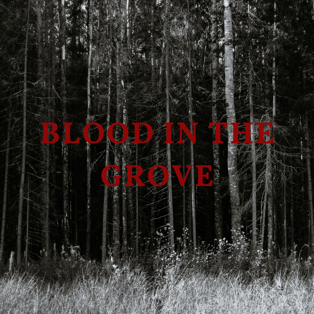 Blood in the Grove - in-person/outdoor screening
