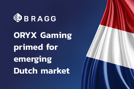 Bragg’s ORYX Gaming Primed for Emerging Dutch Market