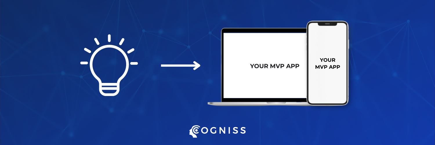 How to create an MVP app: A step-by-step guide (2023) | Cogniss: The no ...