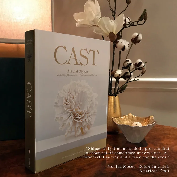 Cast: Art and Objects Made Using Humanity's Most Transformational Process Book