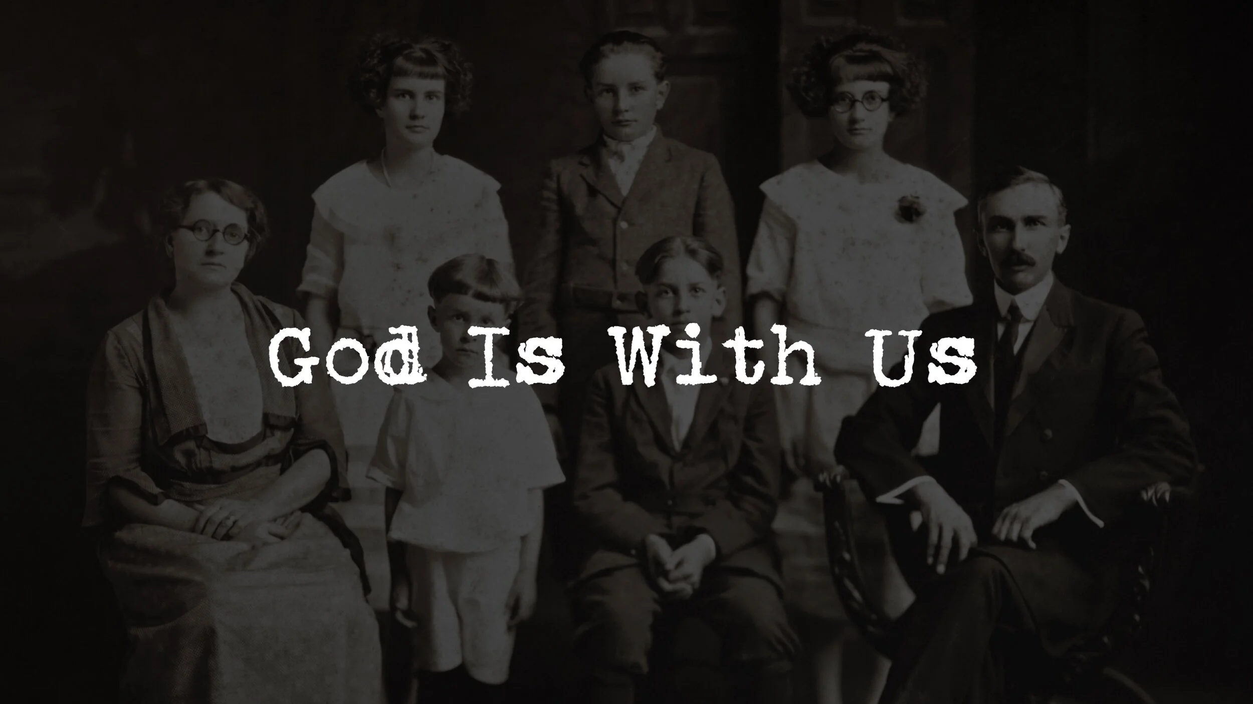 FAMILY: God Is With Us