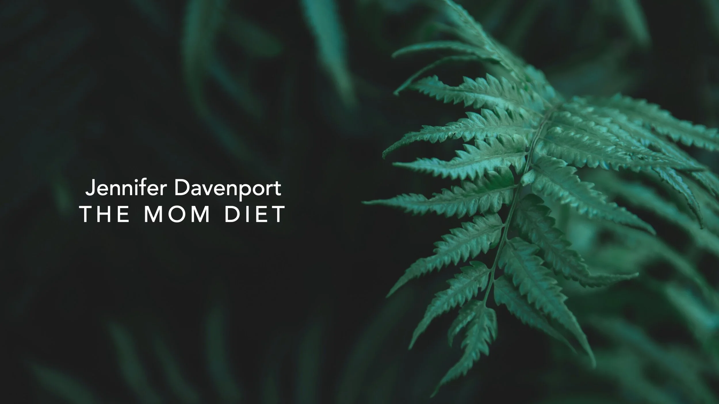 JENN DAVENPORT: The Mom Diet