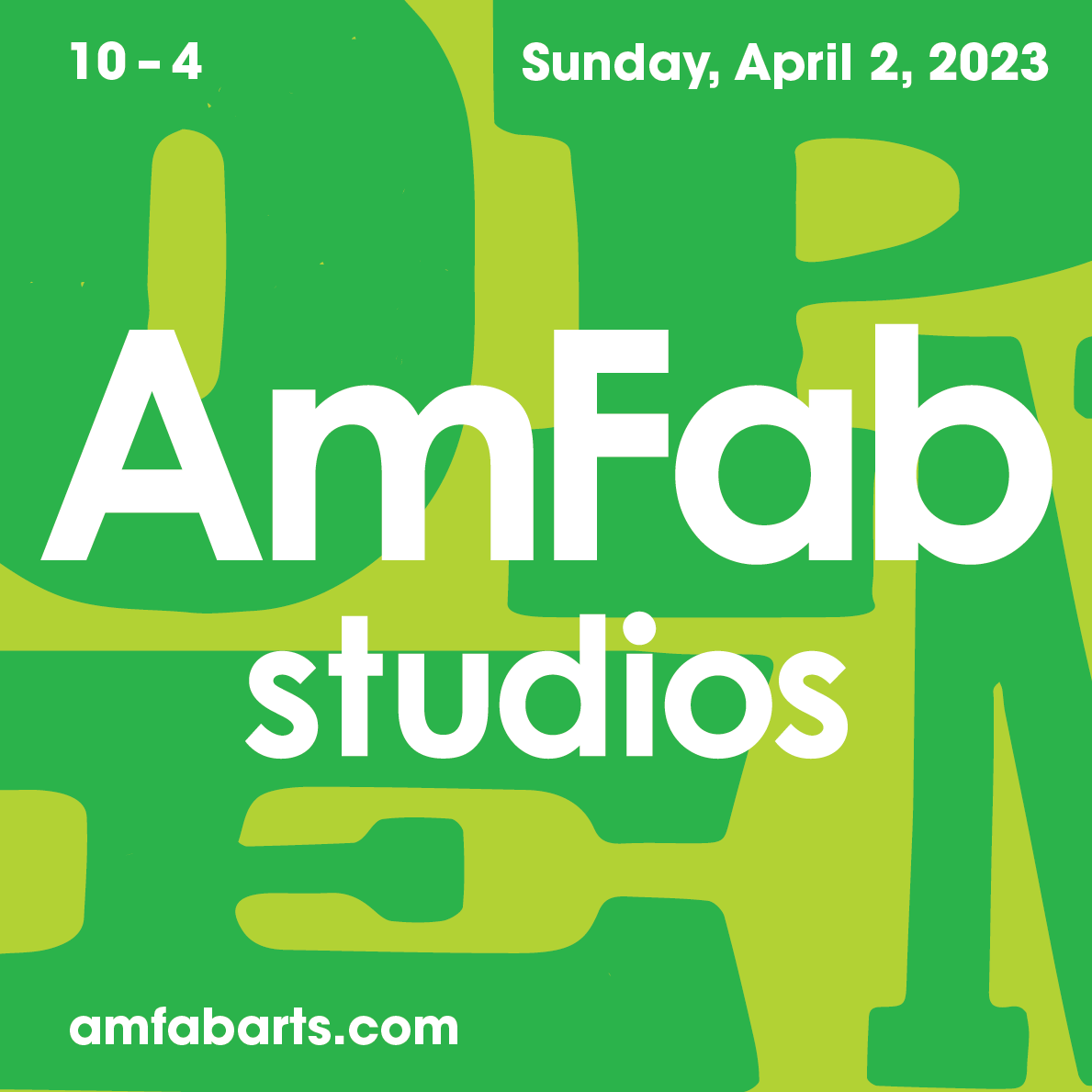 Amfab Spring Open Studios