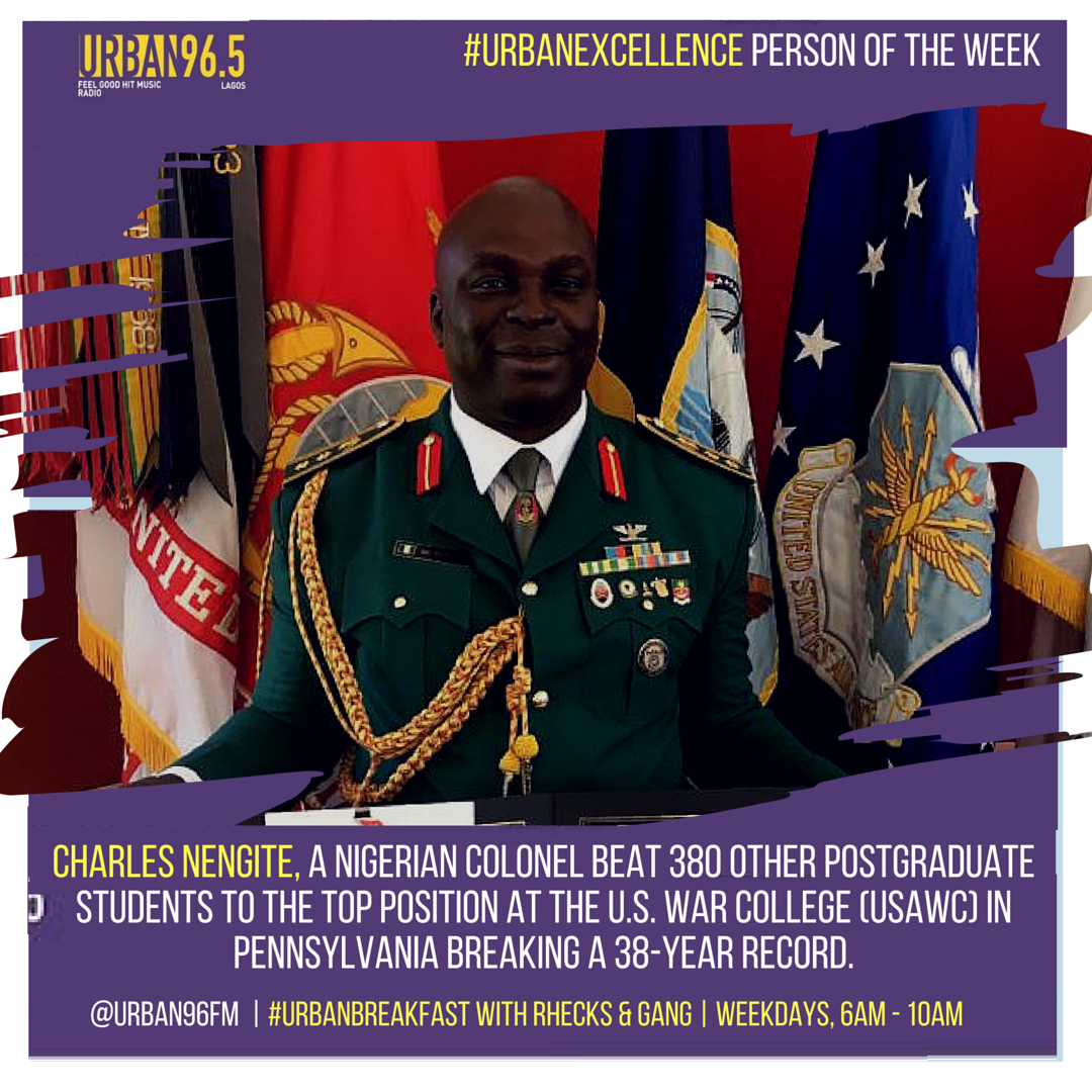 On Wednesdays, Urban96 celebrates high achievers in Urban Excellence.  

http://www.flatimes.com/2016/06/charles-nengite-nigerian-colonel-emerges-best-graduand-u.s-war-college-photos.html?m=1