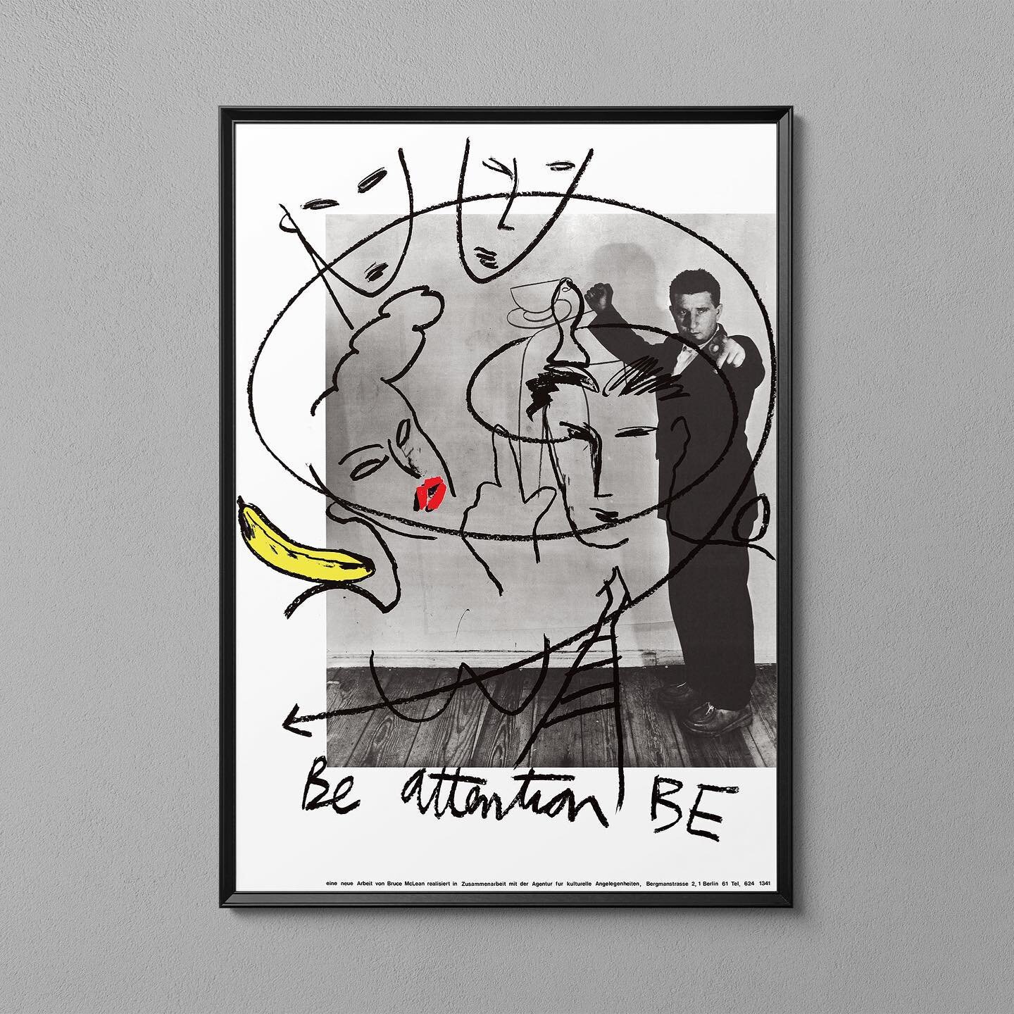 Available to buy exclusively at Department for Art. Bruce McLean, Be Attention Be Poster. Printed in Drukswerkstadtt to support the Agency for cultural affairs. Berlin &ndash; 1982.
.
Department for Art (DFA) are pleased to announce the release of a 