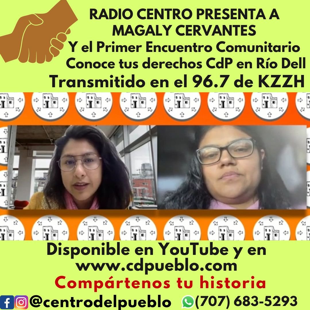 Radio Centro presenta a Magaly Cervantes Community Organizer de Centro del Pueblo