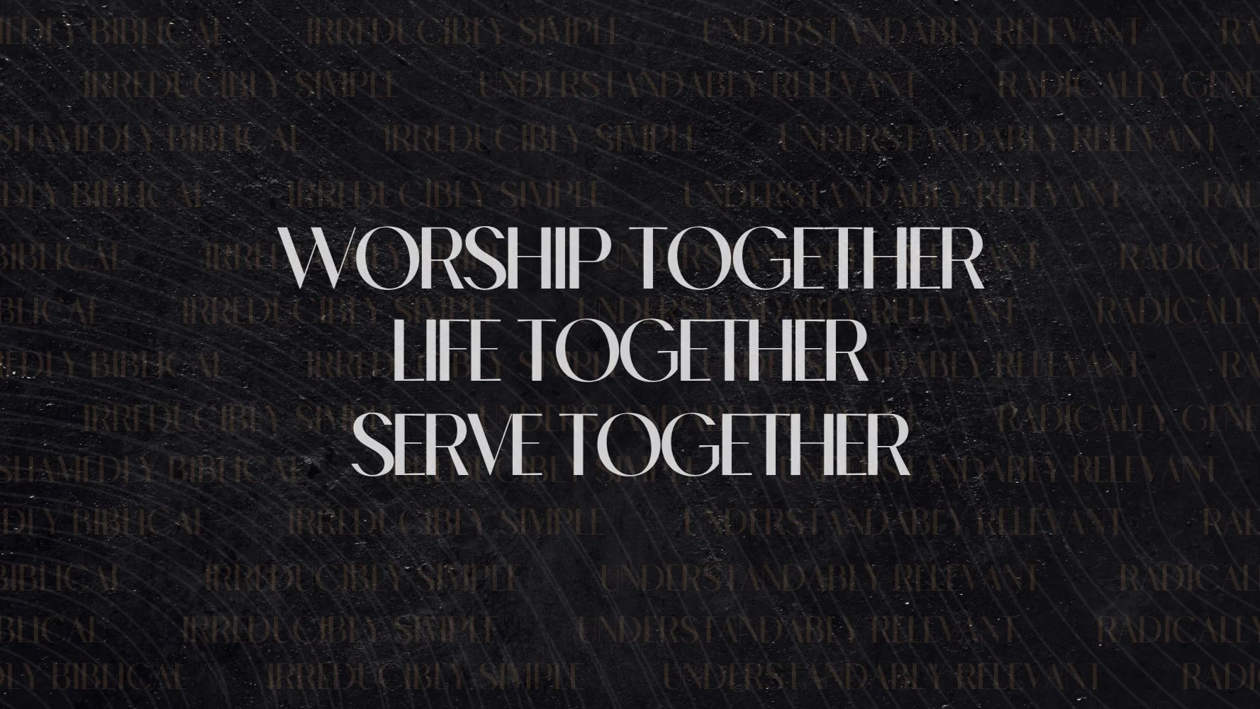 WORSHIP. LIFE. SERVE. // 2021