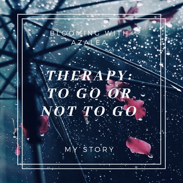Therapy: To Go or Not to Go…My Story 