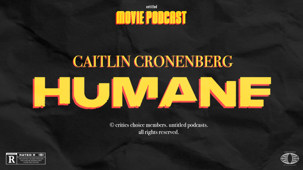 Interview: Humane (Guest: Caitlin Cronenberg) — Untitled: Movie Reviews ...