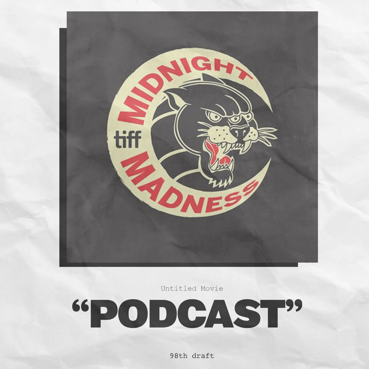 Ninety-Eighth Draft: TIFF Talk 2021 - Midnight Madness, Migranes & Matt's Bowling Adventure episode artwork
