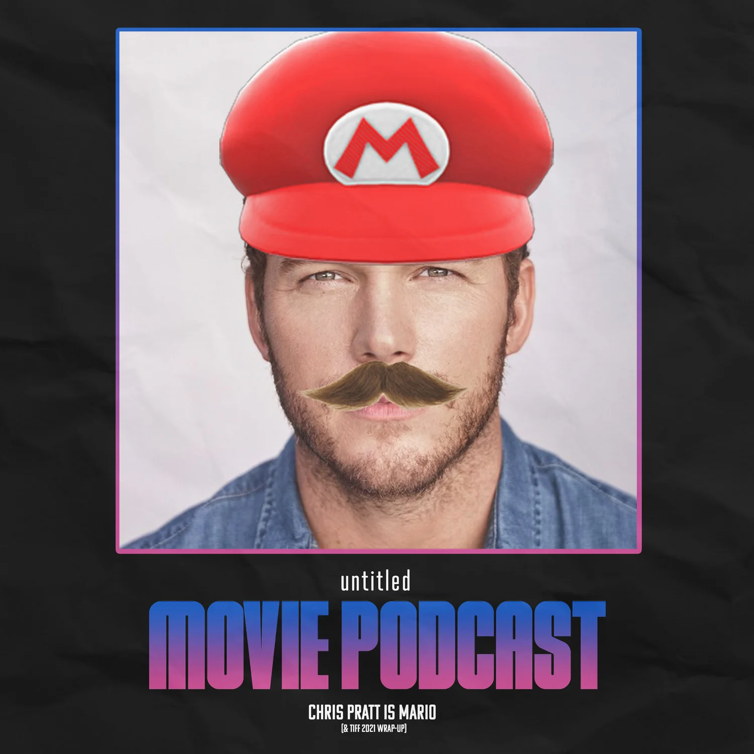 Chris Pratt is Mario (& TIFF 21 Wrap-Up) - UMP 103 episode artwork
