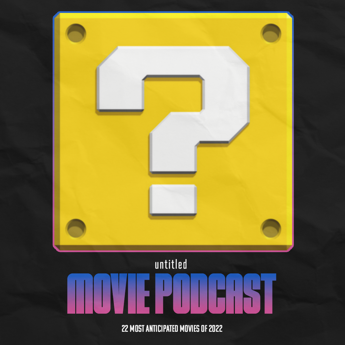 The 22 Most Anticipated Movies of 2022 - UMP 109 episode artwork