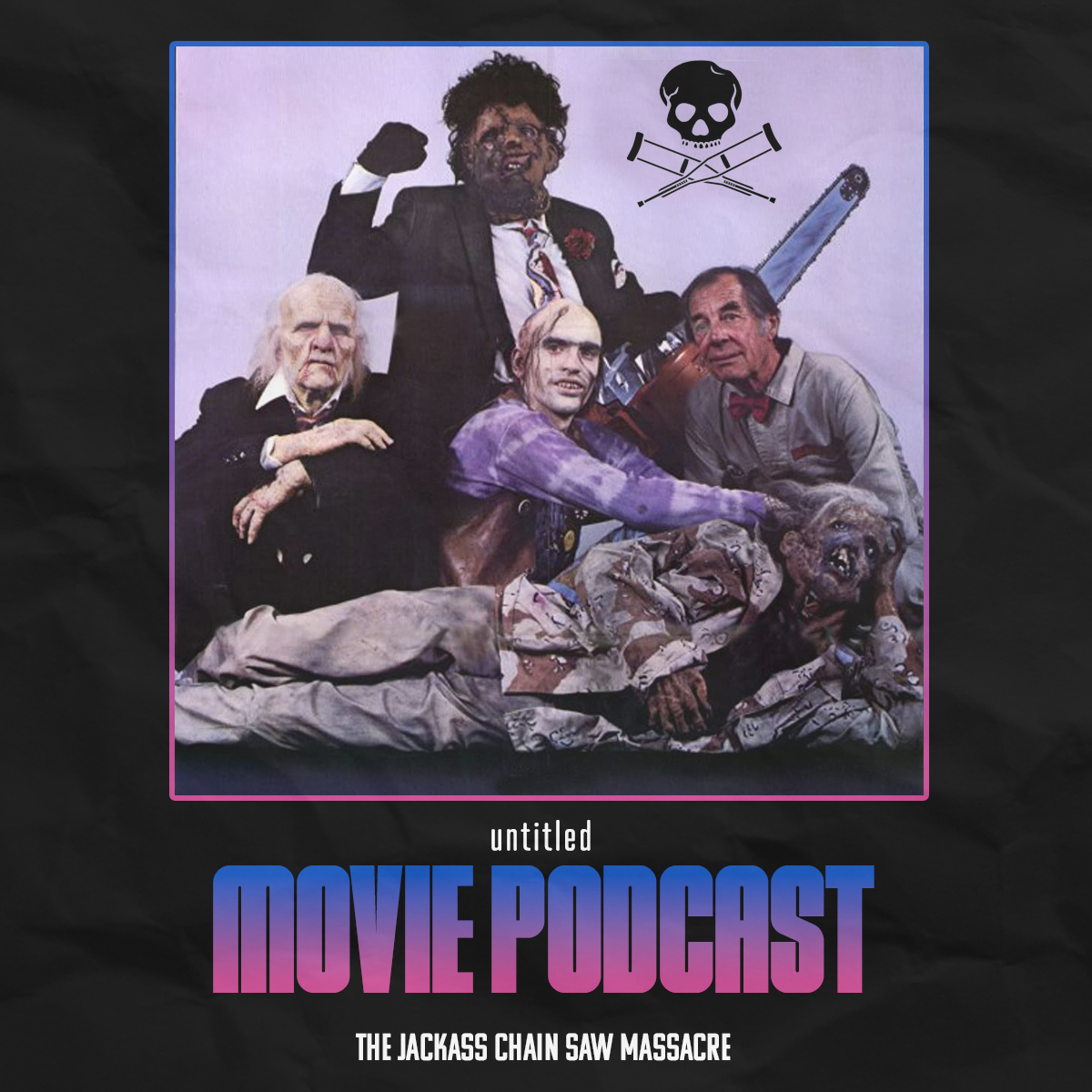 The Jackass Chain Saw Massacre - UMP 116 episode artwork