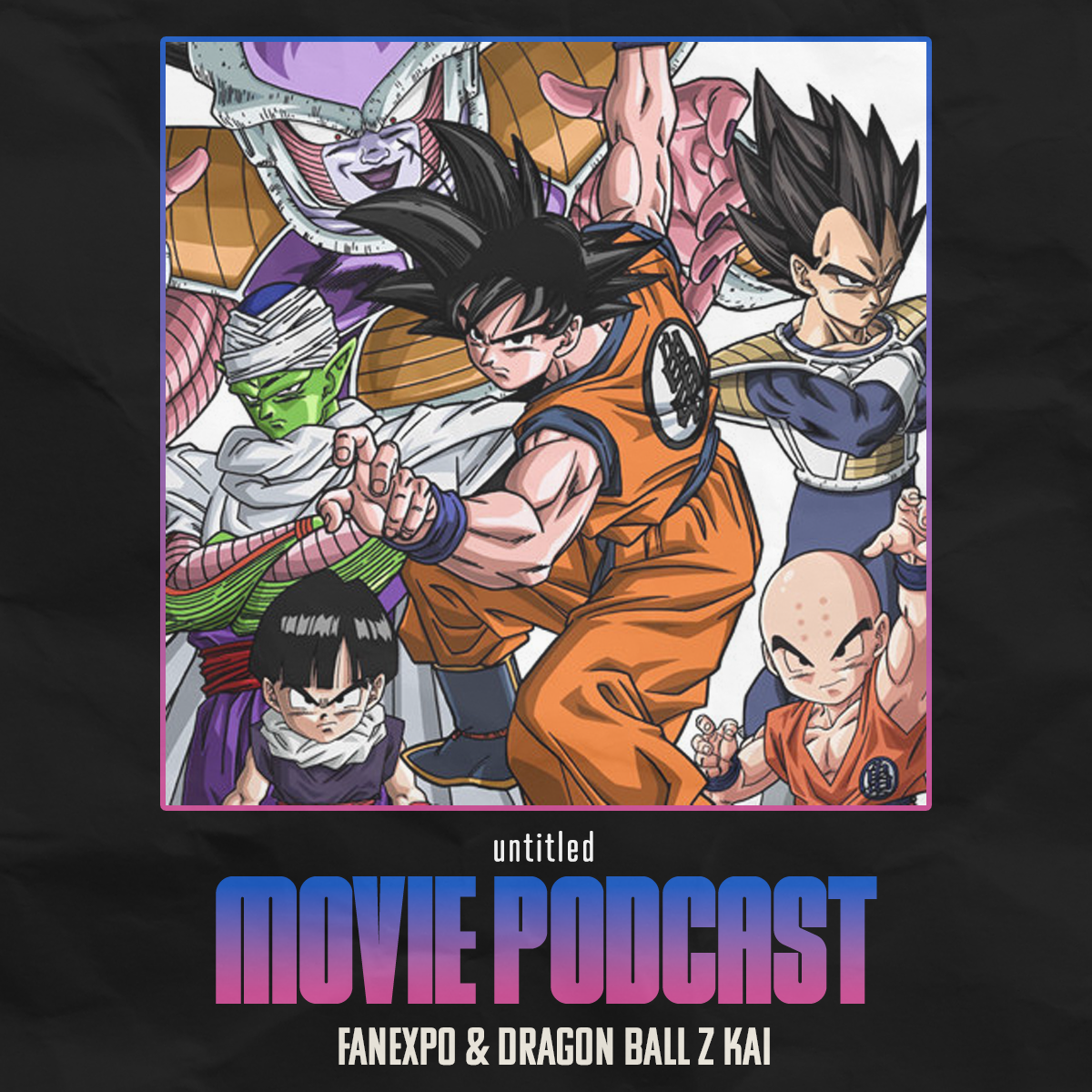 Matt and Eric Went to FanExpo Canada (and Watched a Lot of Dragon Ball Z Kai)  | UMP 130 episode artwork