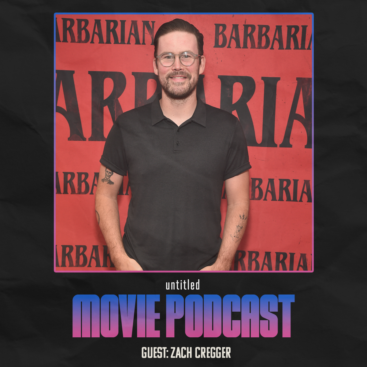 INTERVIEW: Barbarian Director Zach Cregger | Untitled Movie Podcast episode artwork