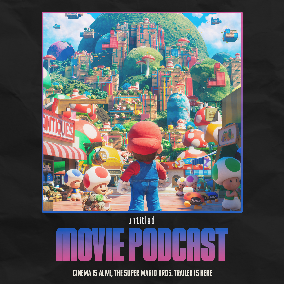 The Super Mario Bros. Trailer is Here. Cinema is Alive. | UMP 134 episode artwork