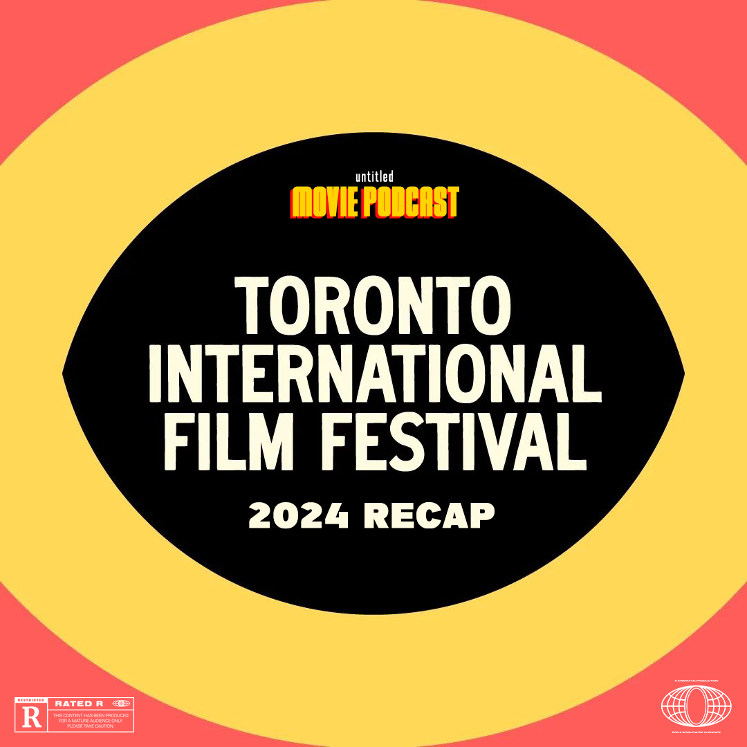 TIFF 2024 Recap | 30+ Films Reviewed and Ranked episode artwork