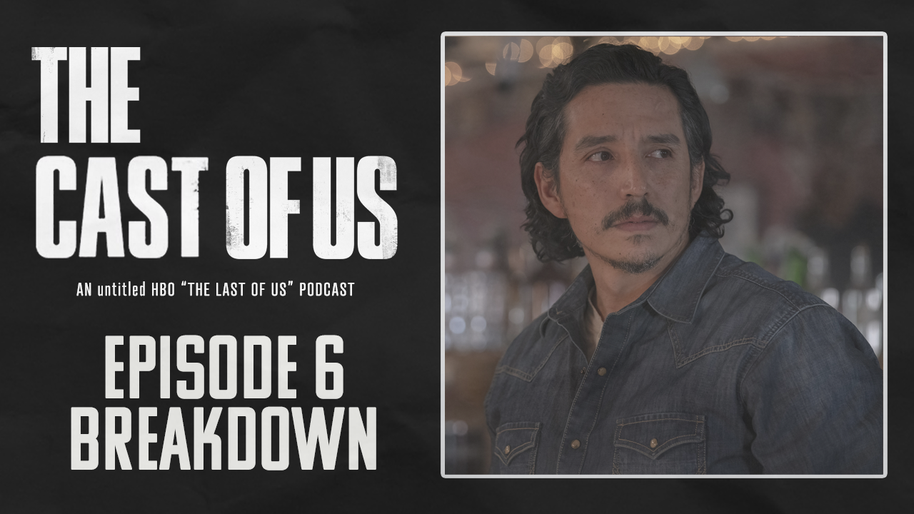 The Last of Us, Season 1 Episode 6