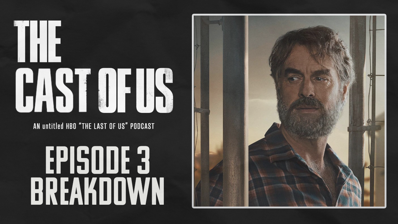 The Last of Us: Episode 3 Review