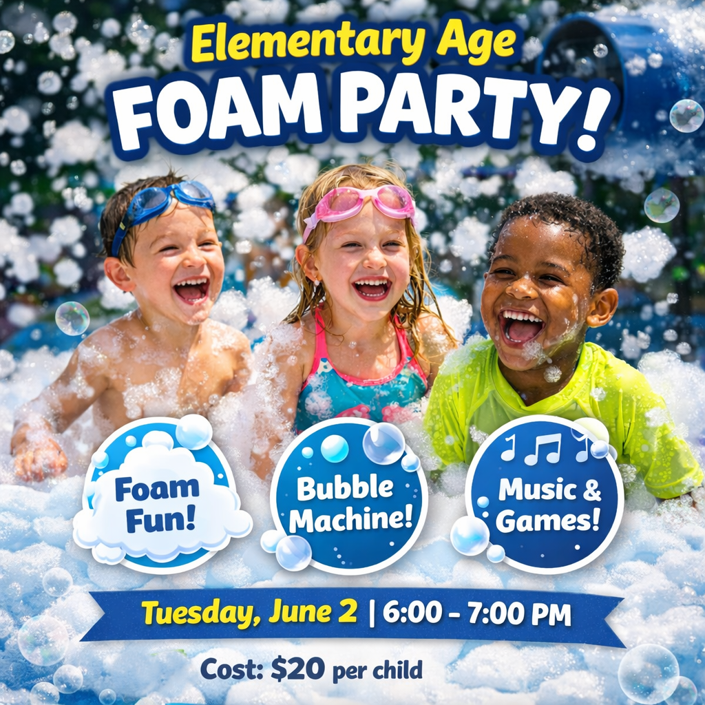 2026 Elementary Age Foam Party