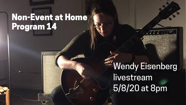 Wendy Eisenberg – Non-Event At Home: Program 14