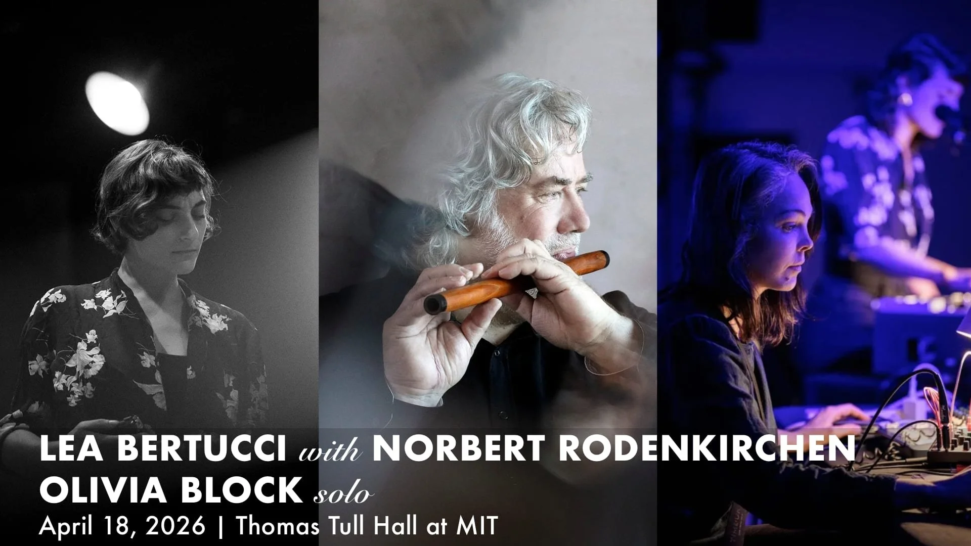 Lea Bertucci with Norbert Rodenkirchen, Olivia Block