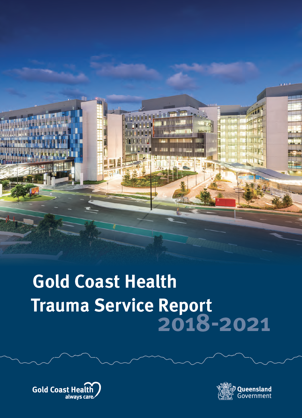 Gold Coast University Hospital Trauma-Report 2018-2021