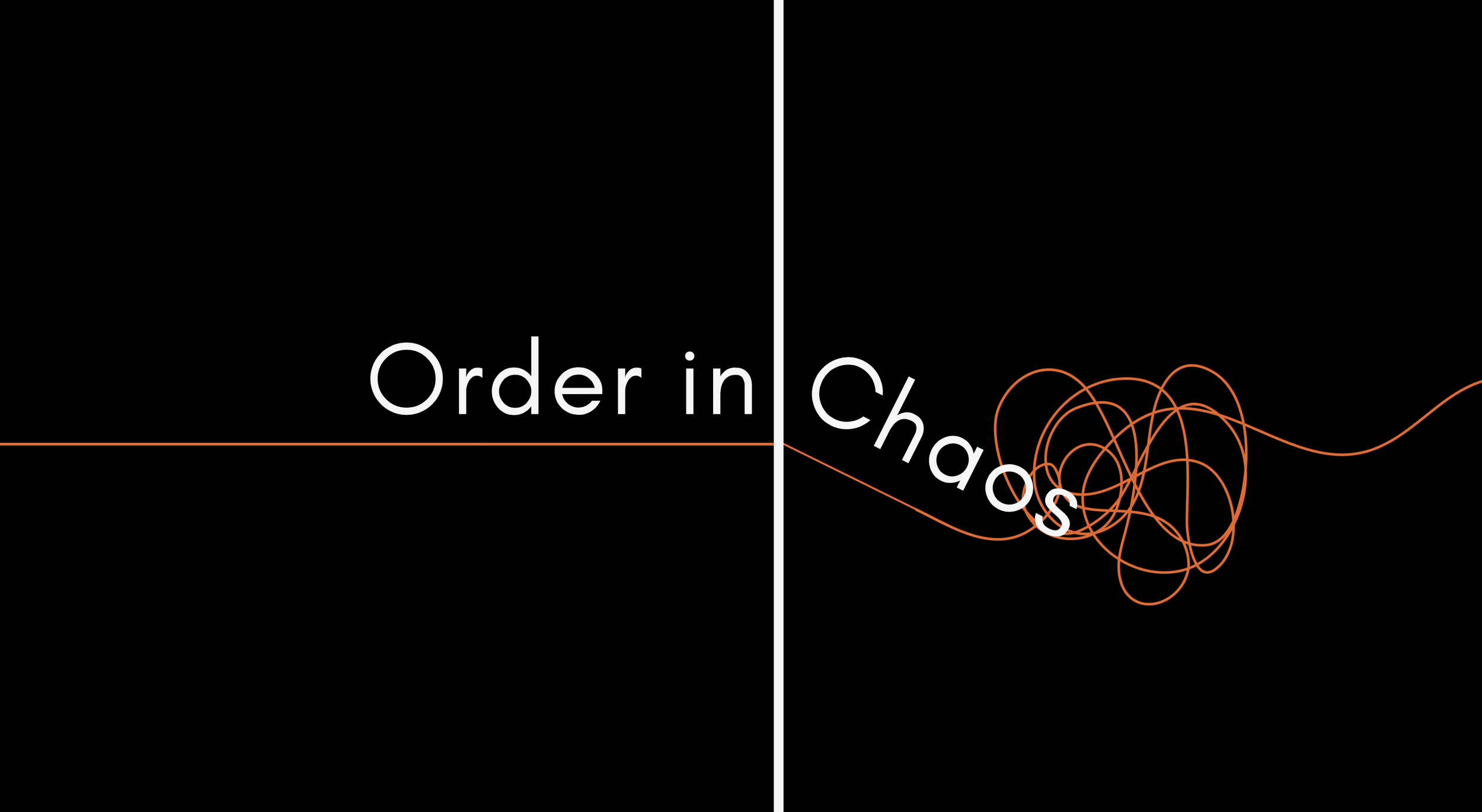Order in Chaos