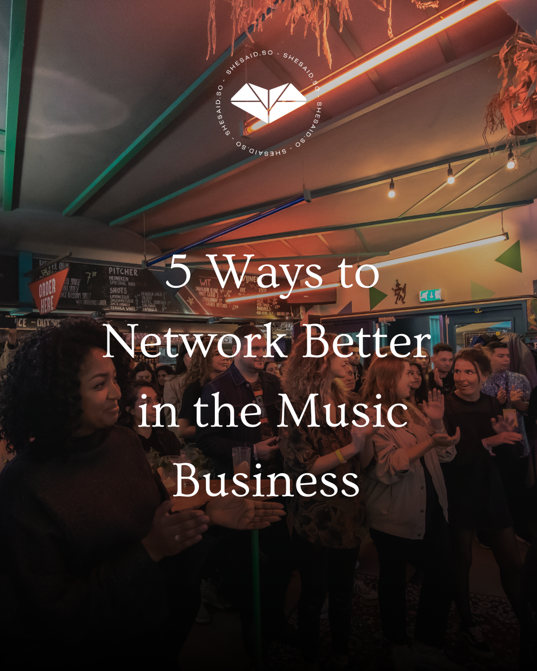 5 Ways to Network Better  in the Music Business